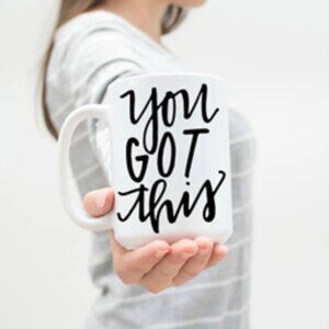 You got this! Mug